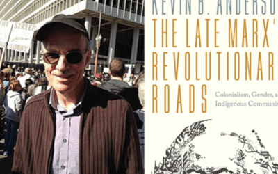 Late Marx on colonialism, gender and indigenous communism: An interview with Kevin Anderson